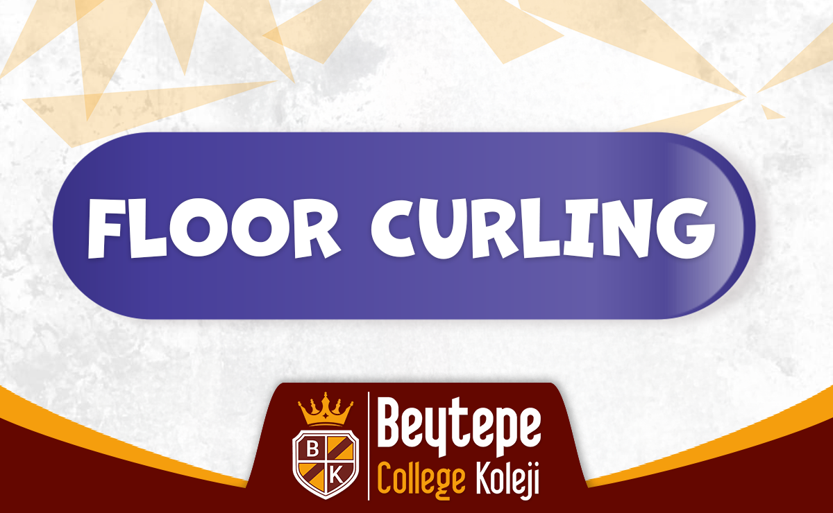 FLOOR CURLING