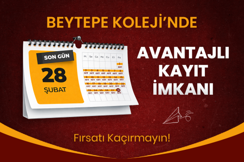 BEYTEPE KOLEJİ'NDE AVANTAJLI KAYIT İMKANI
